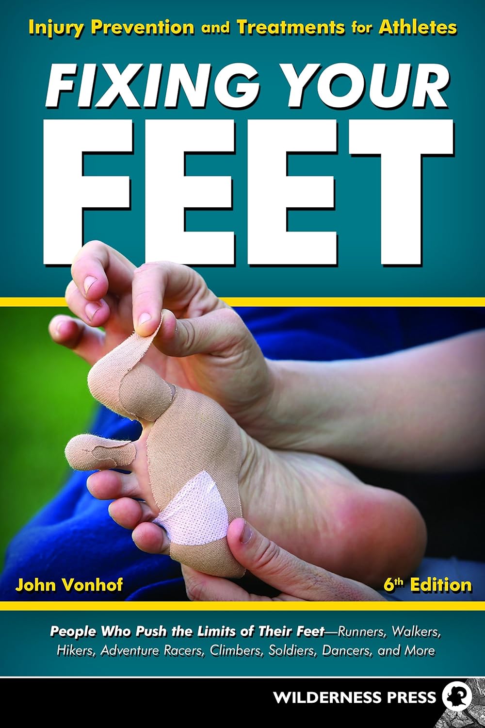 Fixing Your Feet: Prevención y Tratamiento de Lesiones para Atletas