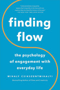 Encontrar el flujo: La psicología de la implicación en la vida cotidiana (Serie Masterminds)