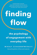 Finding Flow: La psicología del compromiso con la vida cotidiana (Masterminds Series)