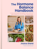 The Hormone Balance Handbook: An essential cookbook for optimizing your hormonal health in 2025 with 75 easy recipes for a holistic diet