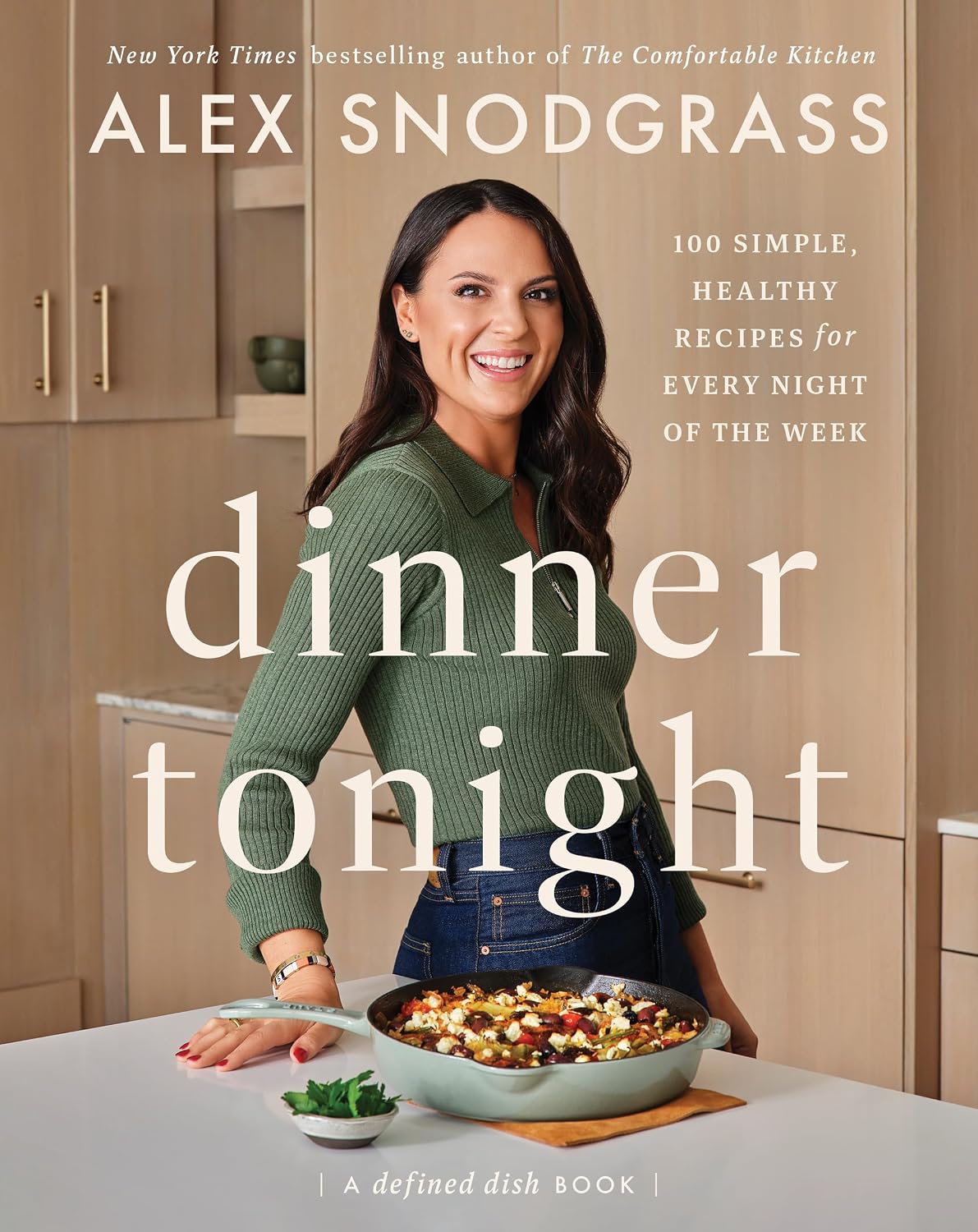 Dinner Tonight: 100 Recetas Saludables y Sencillas para Cada Noche – Alex Snodgrass
