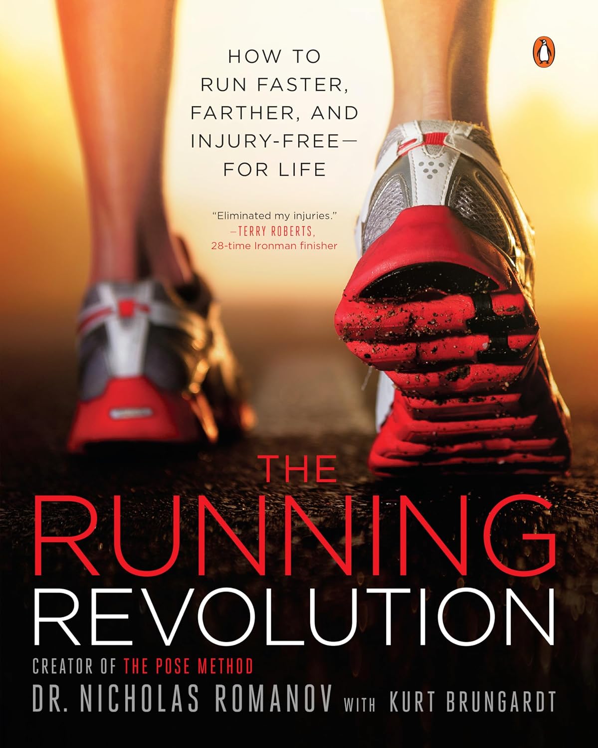 La revolución del running: cómo correr más rápido, más lejos y sin lesiones... para siempre