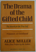 Drama of the Gifted Child - Alice Miller