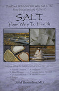 Salt Your Way to Health, 2nd Edition - David Brownstein