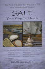 Salt Your Way to Health, 2nd Edition - David Brownstein