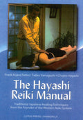 The Hayashi Reiki Manual: Traditional Japanese Healing Techniques