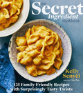 The Secret Ingredient Cookbook: 125 Recetas Familiares con Giro Sorprendente