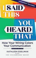 I Said This, You Heard That - Second Edition