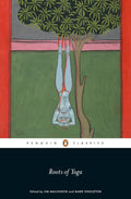 Raíces del yoga (Penguin Clásicos)