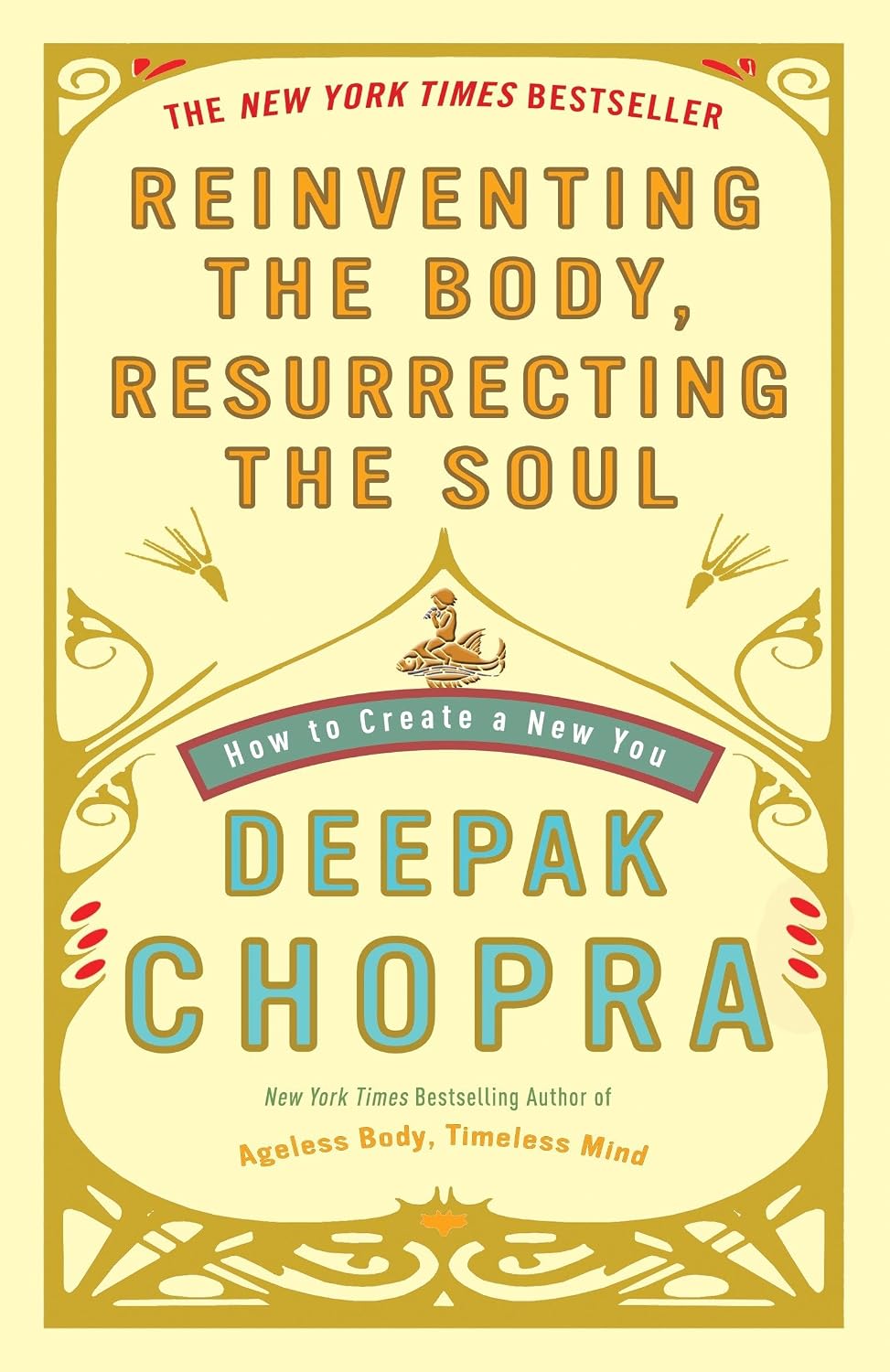 Reinventar el cuerpo, resucitar el alma: cómo crear una nueva versión de ti mismo