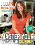 The Master Your Metabolism Cookbook: Recetas de Alimentos Integrales
