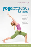 Ejercicios de yoga para adolescentes: Desarrolla una mente más tranquila y un cuerpo más fuerte (Libros de actividades SmartFun)