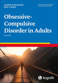 Obsessive-Compulsive Disorder in Adults (Advances in Psychotherapy - Evidence-Based Practice)