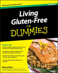 Vivir sin gluten para Dummies (Serie Para Dummies)