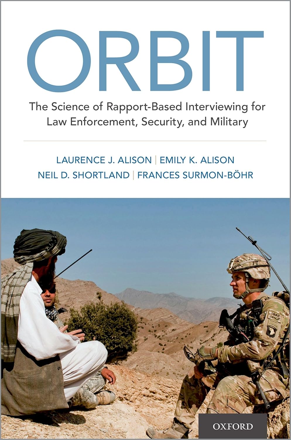 ORBIT: La ciencia de la entrevista basada en el rapport para las fuerzas del orden, la seguridad y el ejército