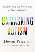 Desenmascarando el autismo: Descubriendo las nuevas caras de la neurodiversidad