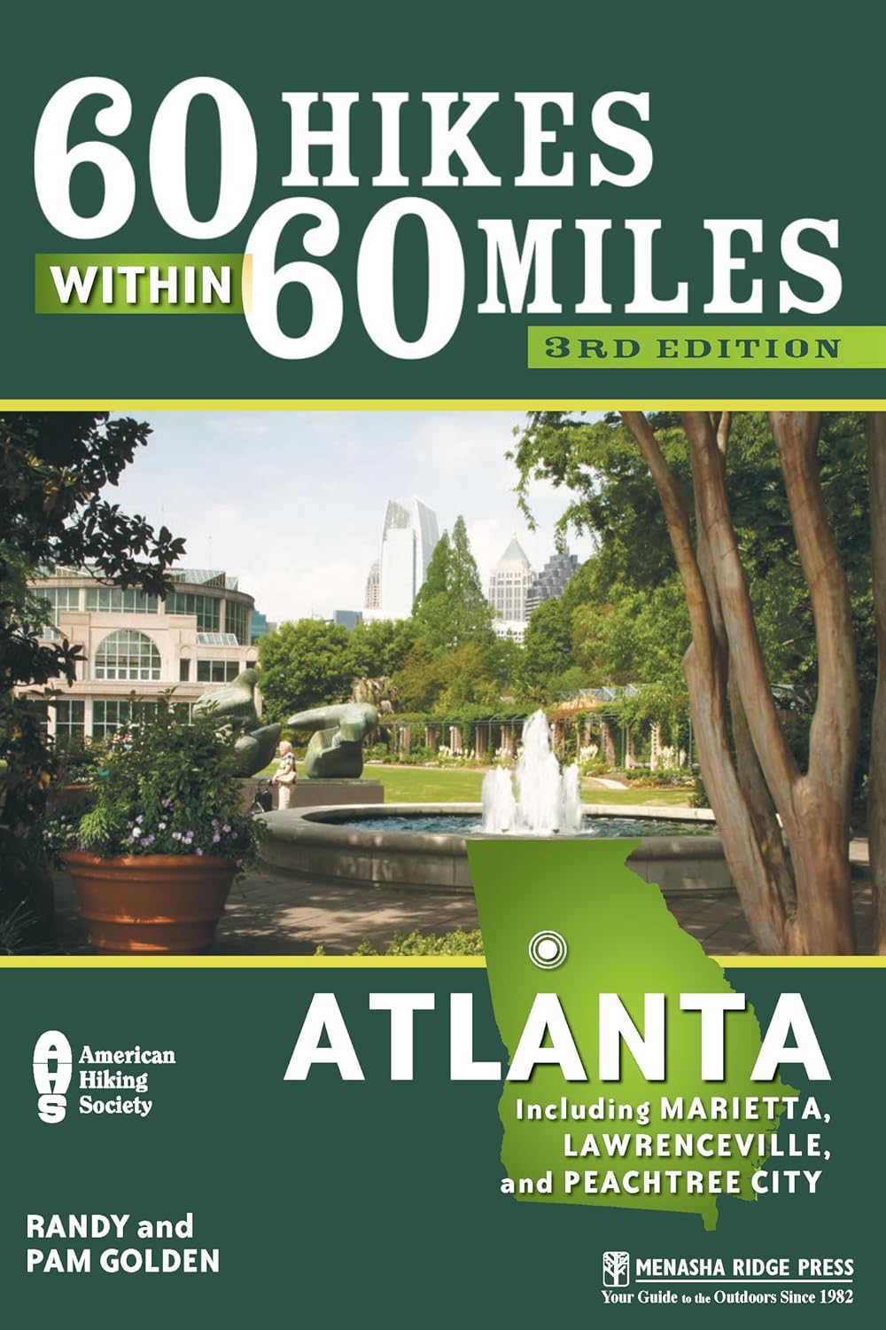 60 rutas de senderismo a menos de 100 kilómetros: Atlanta: Incluye Marietta, Lawrenceville y Peachtree City