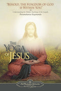The Yoga of Jesus: Understanding the Hidden Teachings of the Gospels (Self-Realization Fellowship)