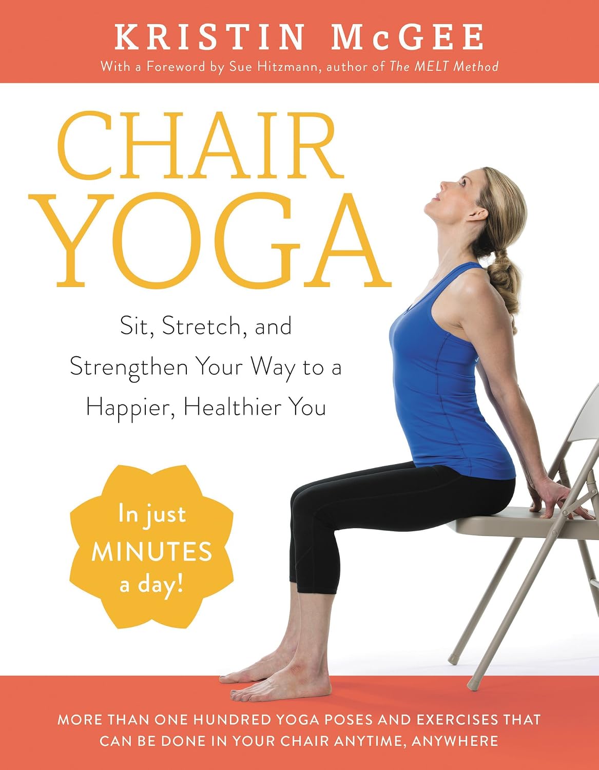 Chair Yoga: Sit, Stretch, and Strengthen – Más de 100 posturas de chair yoga ilustradas con fotos. – Image 1