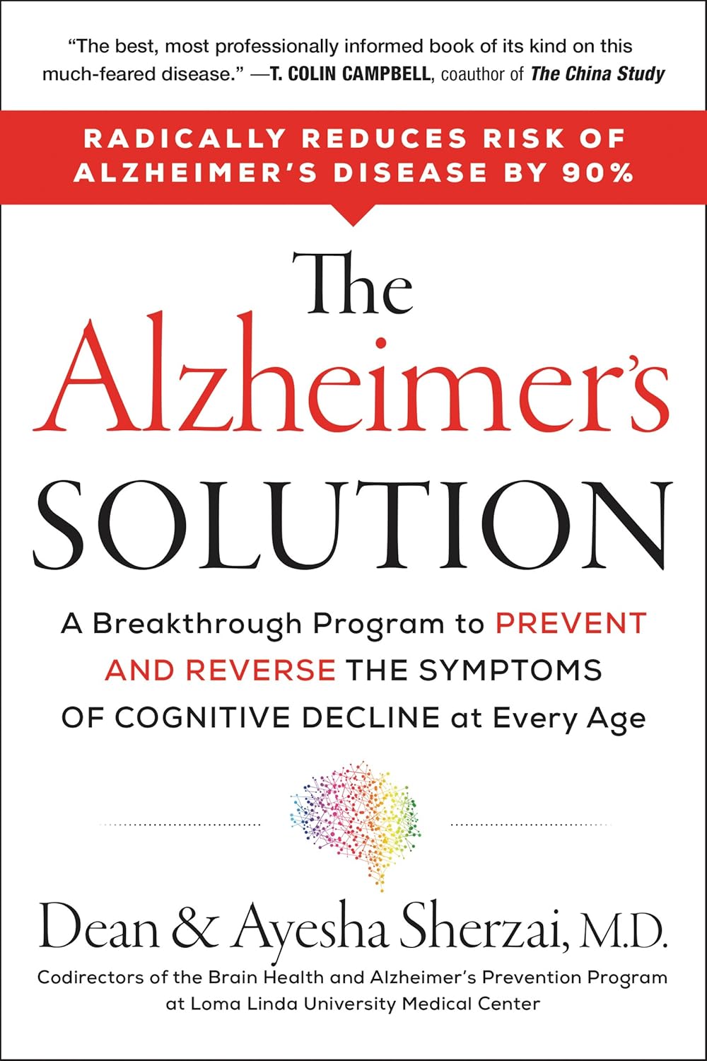 La solución para el Alzheimer: un programa revolucionario para prevenir y revertir los síntomas del deterioro cognitivo a cualquier edad