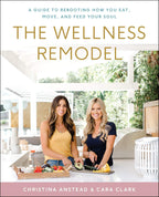 The Wellness Remodel: Una guía para reiniciar cómo comes, te mueves y alimentas tu alma – Estrategias simples para la salud autoinmune, sanación y energía renovada