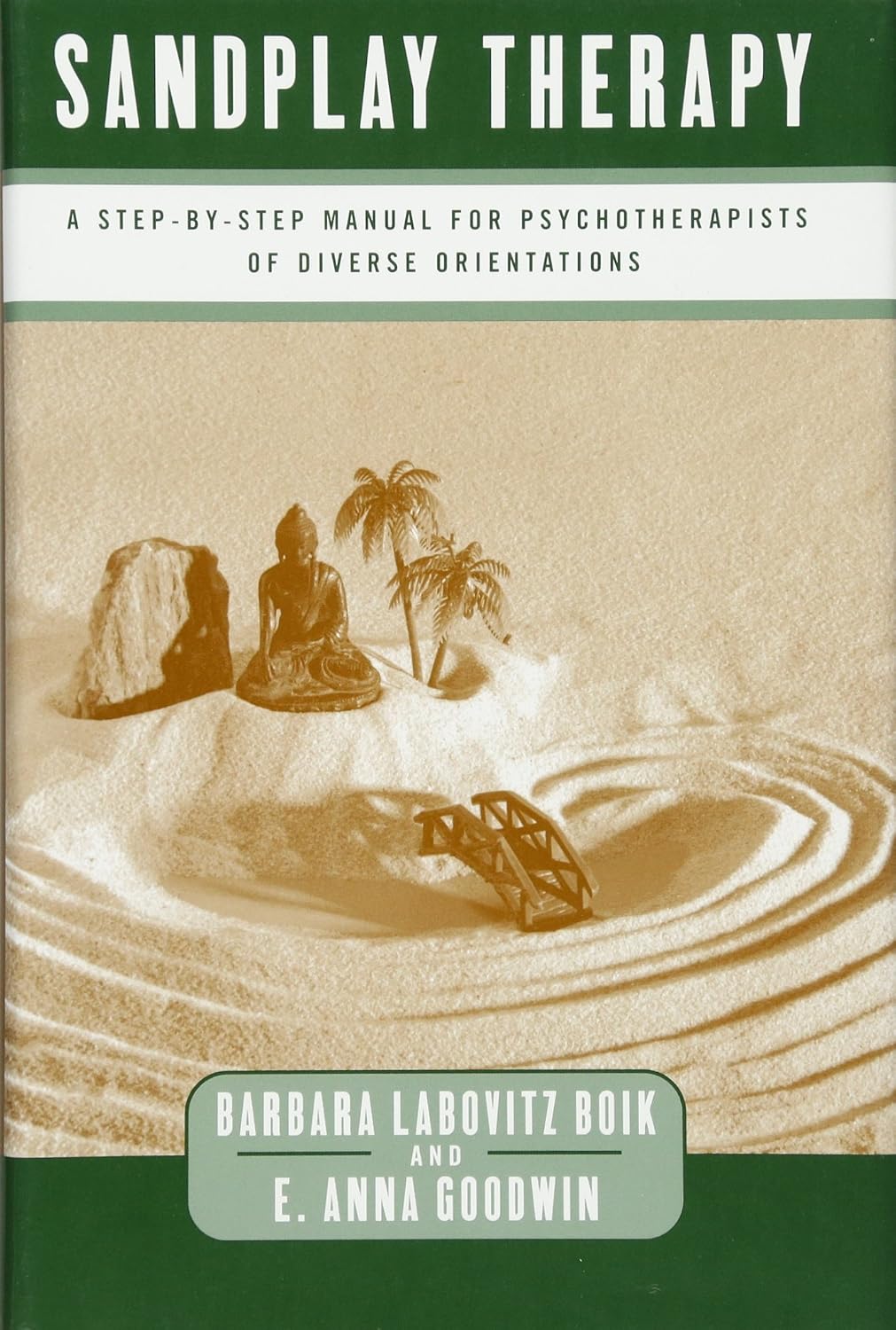Terapia de juego con arena: un manual paso a paso para psicoterapeutas de diversas orientaciones