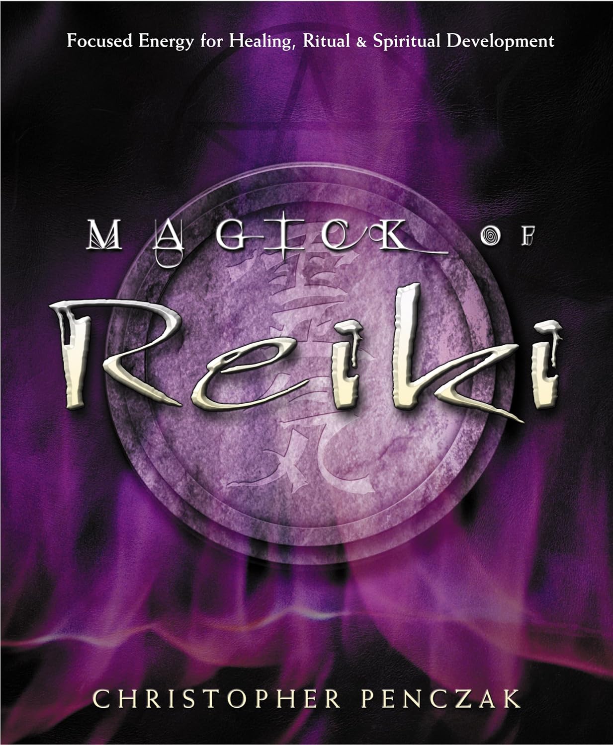 Magia del Reiki: Energía Enfocada para Sanación, Rituales y Desarrollo Espiritual