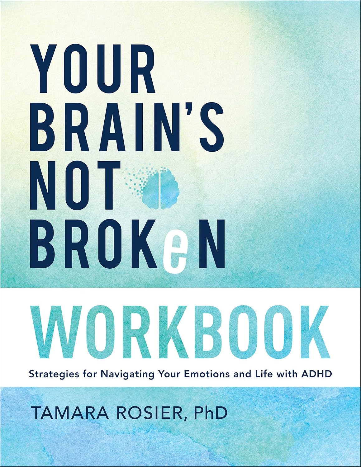 Your Brain's Not Broken Workbook: Strategies – Reconocer los desencadenantes emocionales comunes en el TDAH. – Image 1