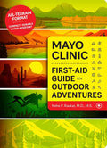 Guía de primeros auxilios para aventuras al aire libre de Mayo Clinic