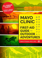 Guía de primeros auxilios para aventuras al aire libre de Mayo Clinic