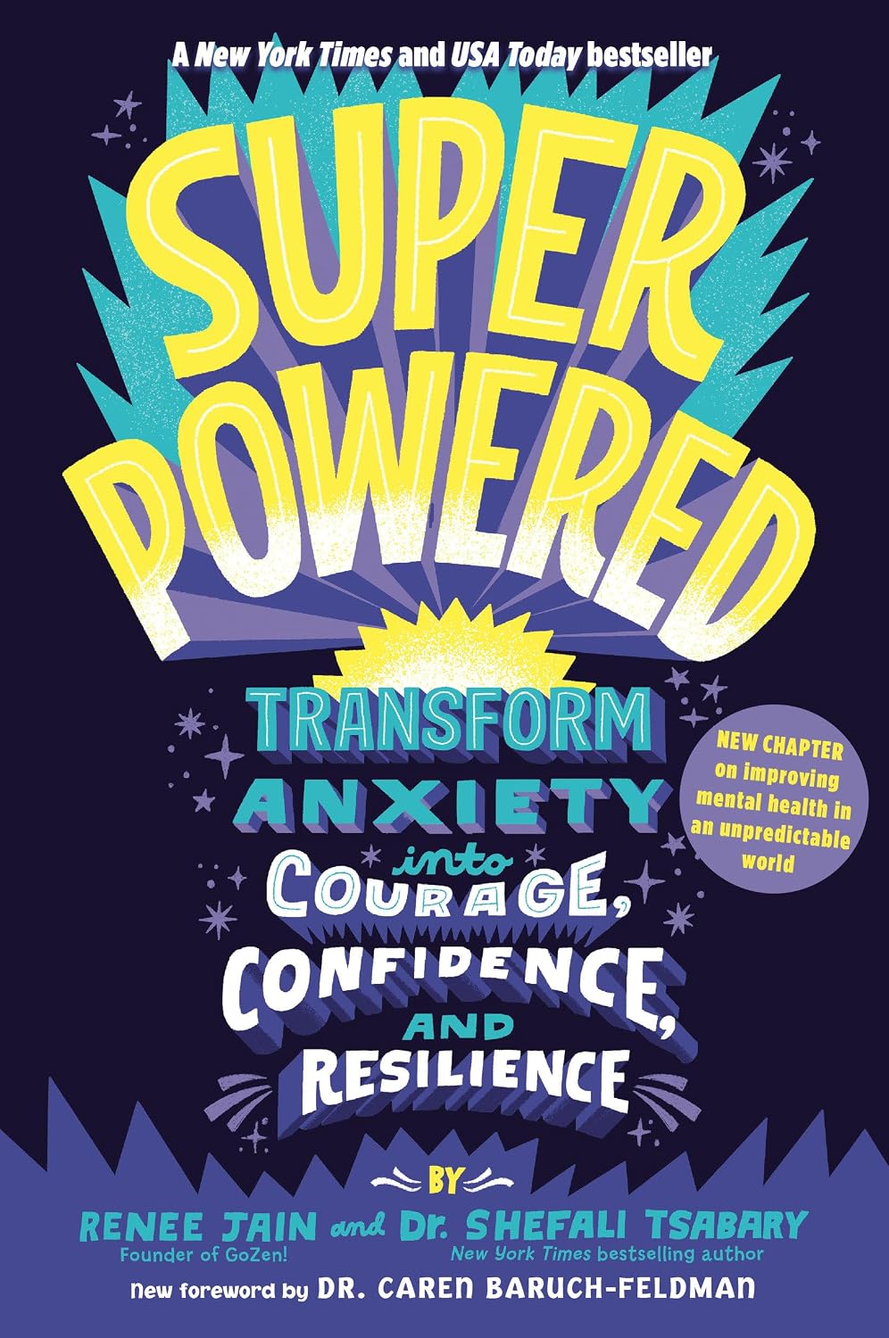 Superpowered: Transform anxiety into courage, confidence, and resilience