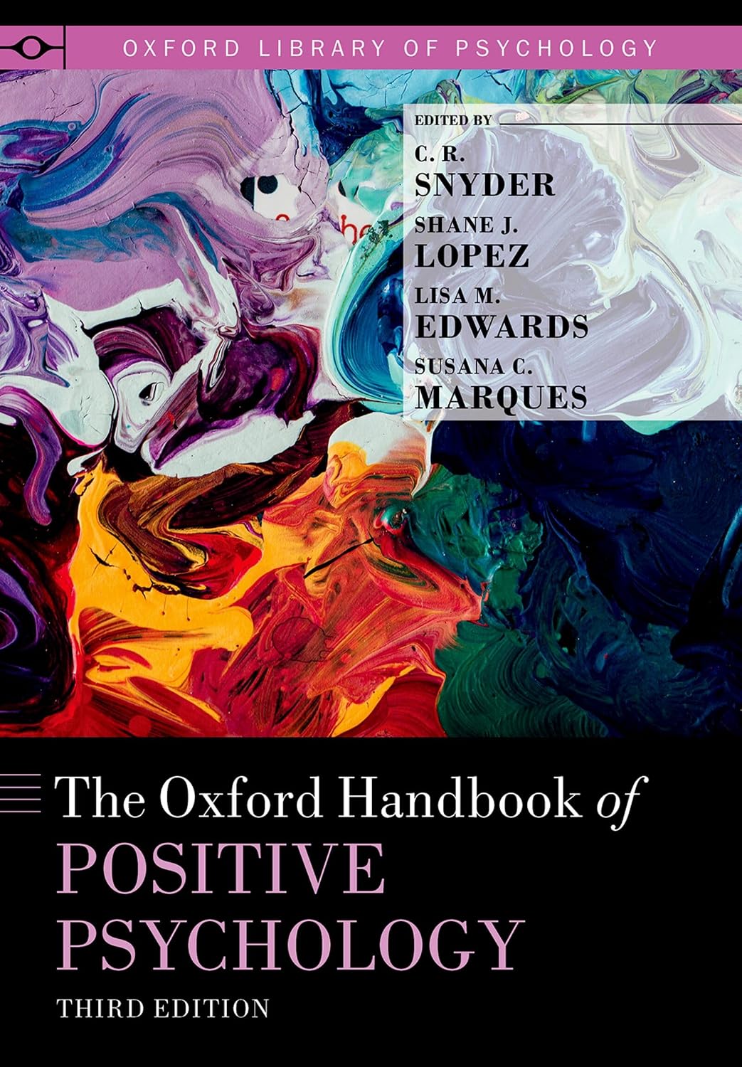 The Oxford Handbook of Positive Psychology (Oxford Library of Psychology)