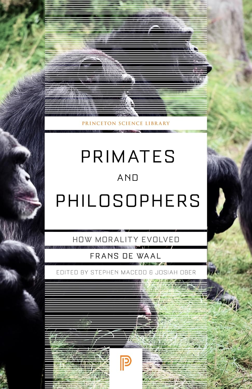 Primates y filósofos: cómo evolucionó la moralidad (Serie El Centro Universitario para los Valores Humanos)