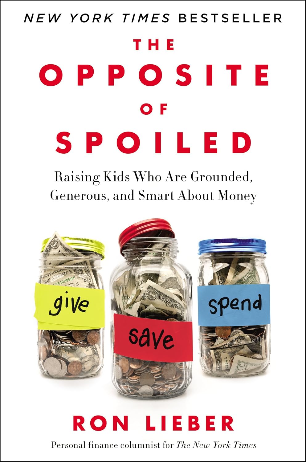The Opposite of Spoiled: Raising Kids Who – Establecer una mesada regular que permita a los niños tomar decisiones – Image 1