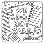 The We Do Not Care Club Coloring Book