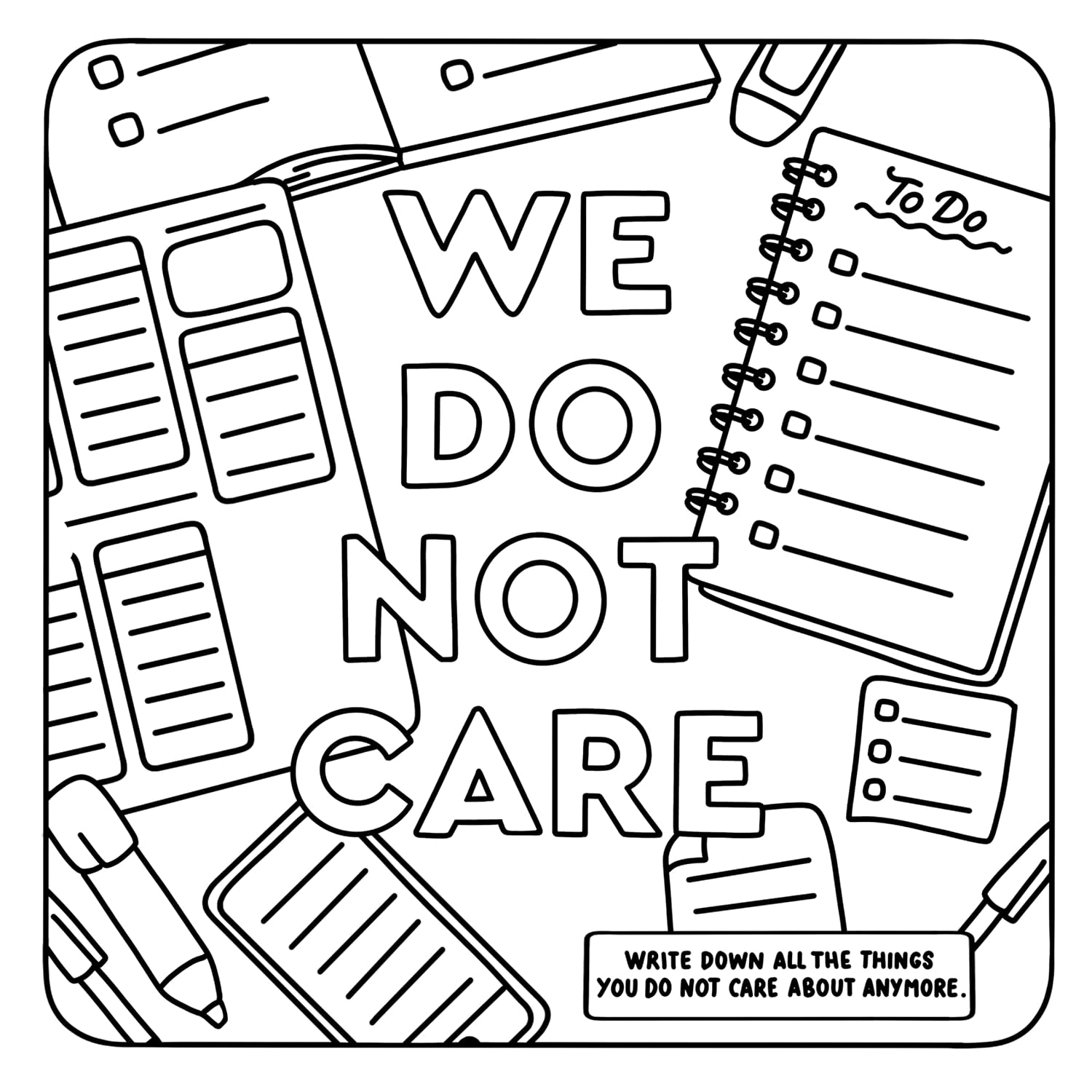 The We Do Not Care Club Coloring Book