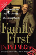 Family First: Tu plan paso a paso para crear una familia fenomenal