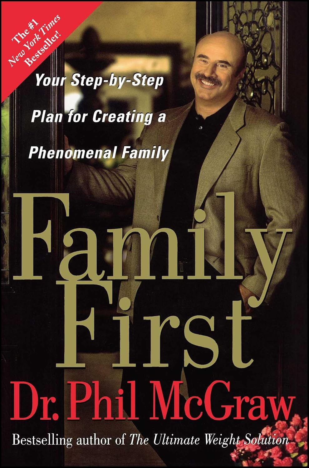 Family First: Tu plan paso a paso para crear una familia fenomenal