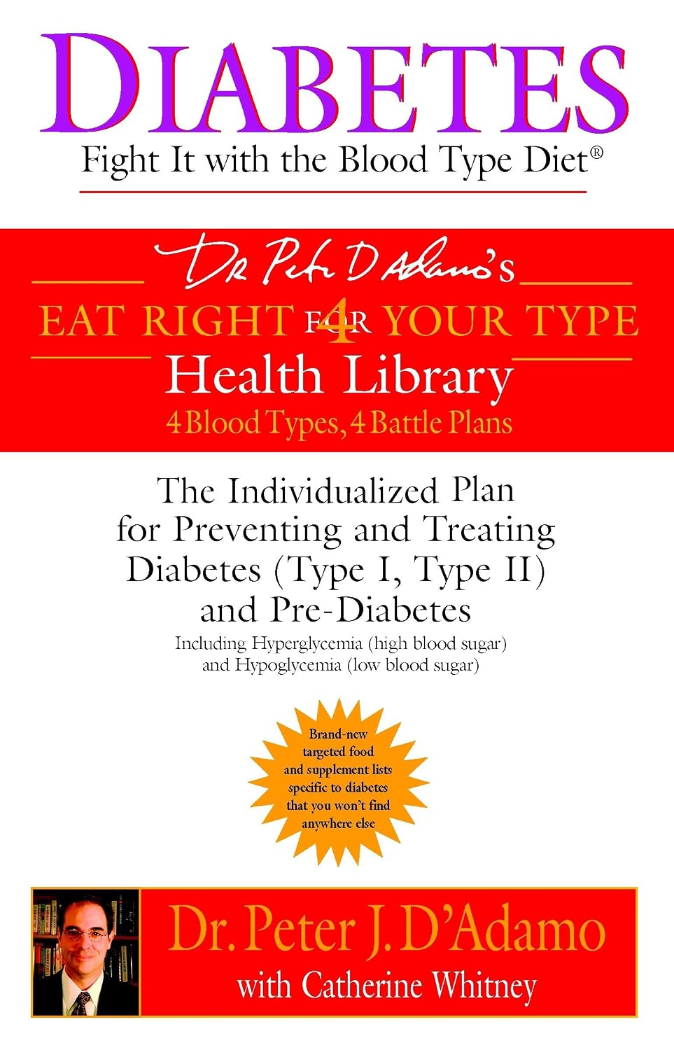 Diabetes: Fight It with the Blood Type Diet - Individualized Plan to Prevent and Treat Diabetes (Type I, Type II) and Pre-Diabetes