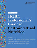 Guía de Nutrición Gastrointestinal para Profesionales de la Salud, 2.ª ed.