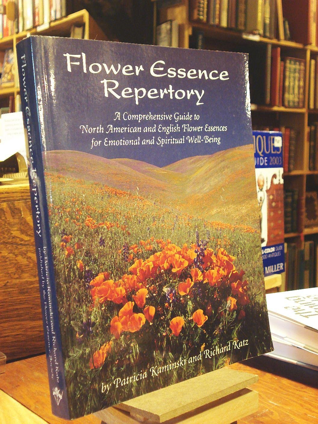Flower Essence Repertory: Guía Completa de Esencias Florales Norteamericanas e Inglesas para el Bienestar Emocional y Espiritual