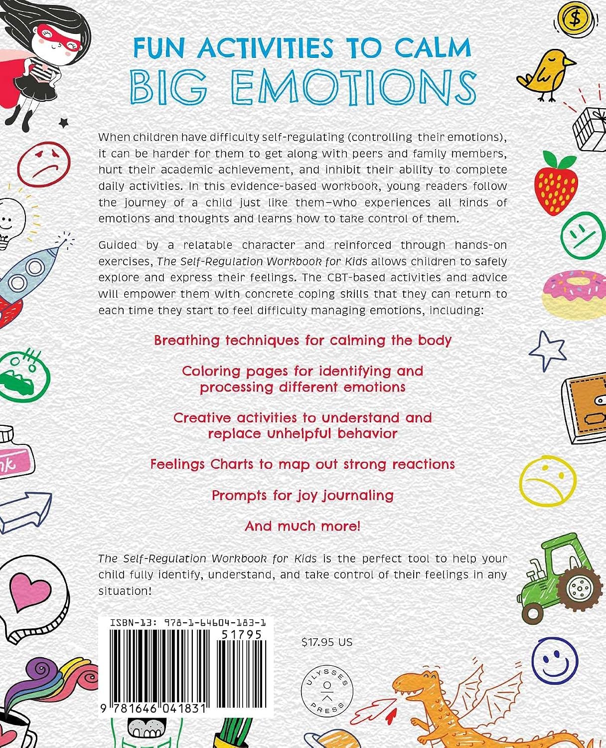 The Self-Regulation Workbook for Kids: CBT Exercises and Coping Strategies to Help Children Handle Anxiety, Stress, and Other Strong Emotions