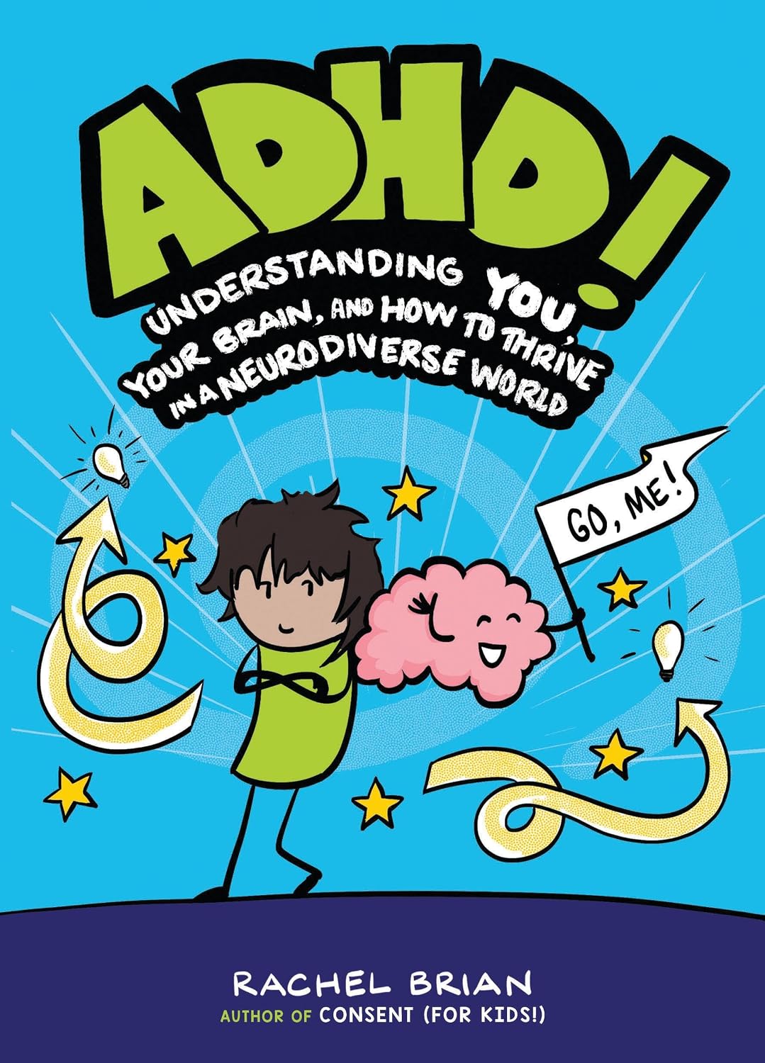 ADHD!: Entiende tu cerebro y cómo prosperar en un mundo neurodiverso - Rachel Brian (Hardcover)