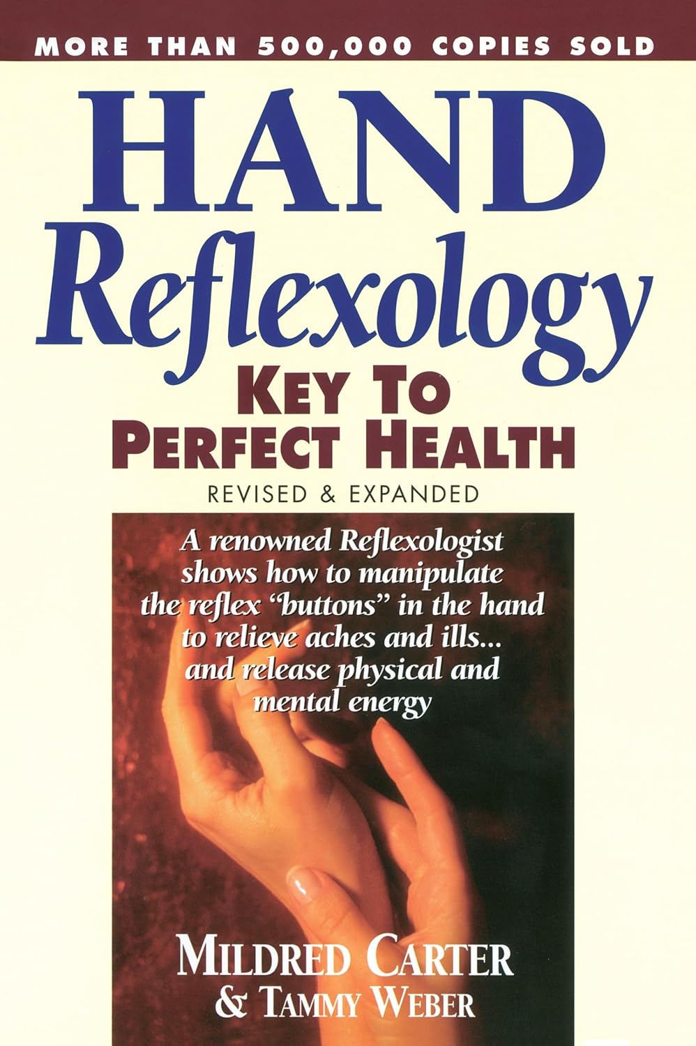 Hand Reflexology: Edición revisada y ampliada