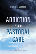 Adicción y Cuidado Pastoral