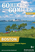 60 Hikes Within 60 Miles: Boston - Guía de Senderismo (Incluye Regiones Costeras, Interiores y Nuevo Hampshire)