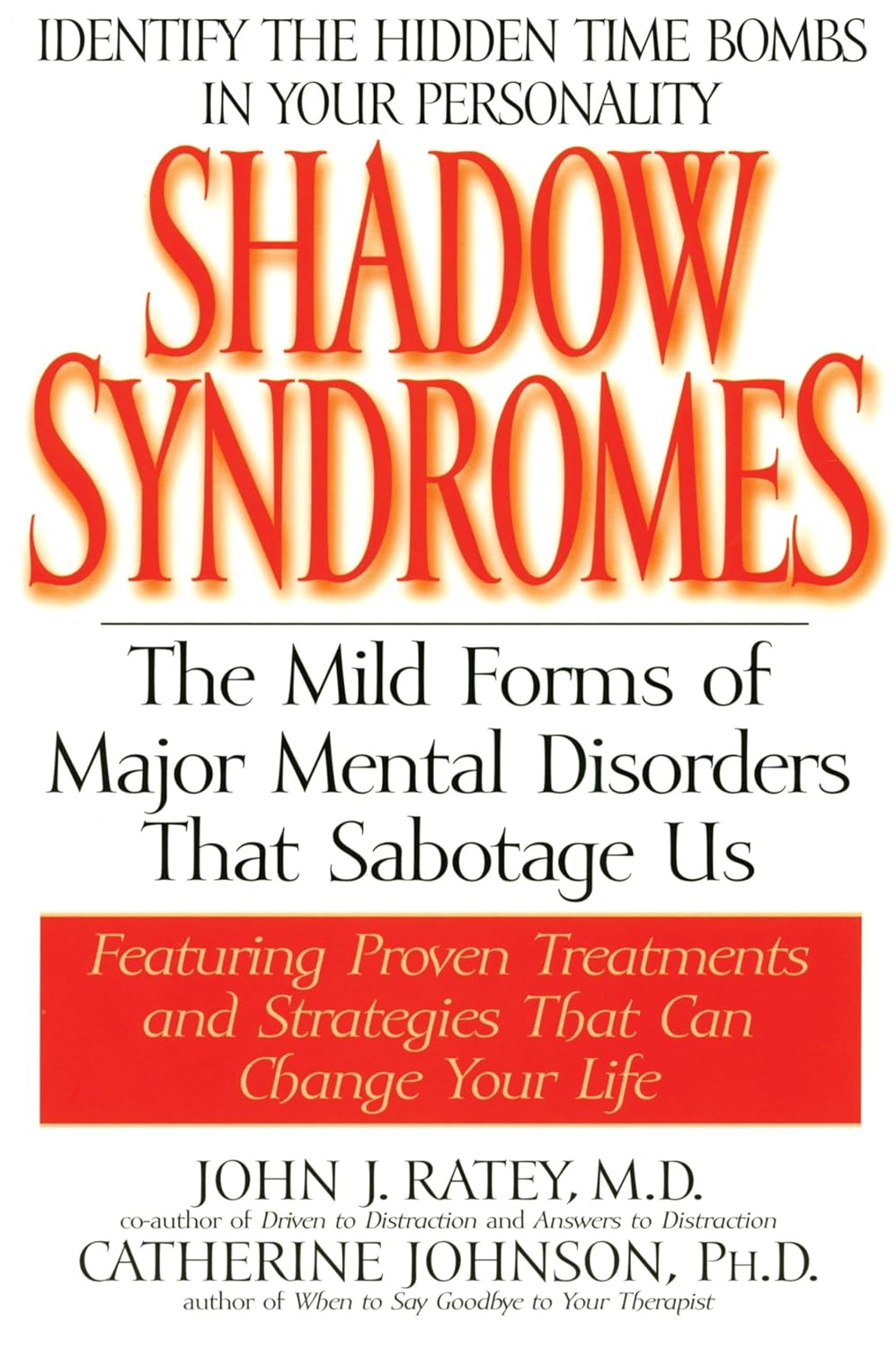 Shadow Syndromes: The Mild Forms of Major Mental Disorders That Sabotage Us - görsel 1
