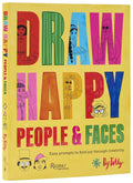 Draw Happy: People and Faces - Easy Prompts to Find Joy Through Creativity
