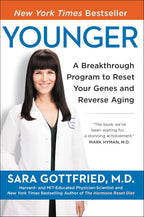 Younger: Un programa innovador para reiniciar tus genes, revertir el envejecimiento y retroceder 10 años – Un protocolo médico bestseller del NYT escrito por un médico de Harvard