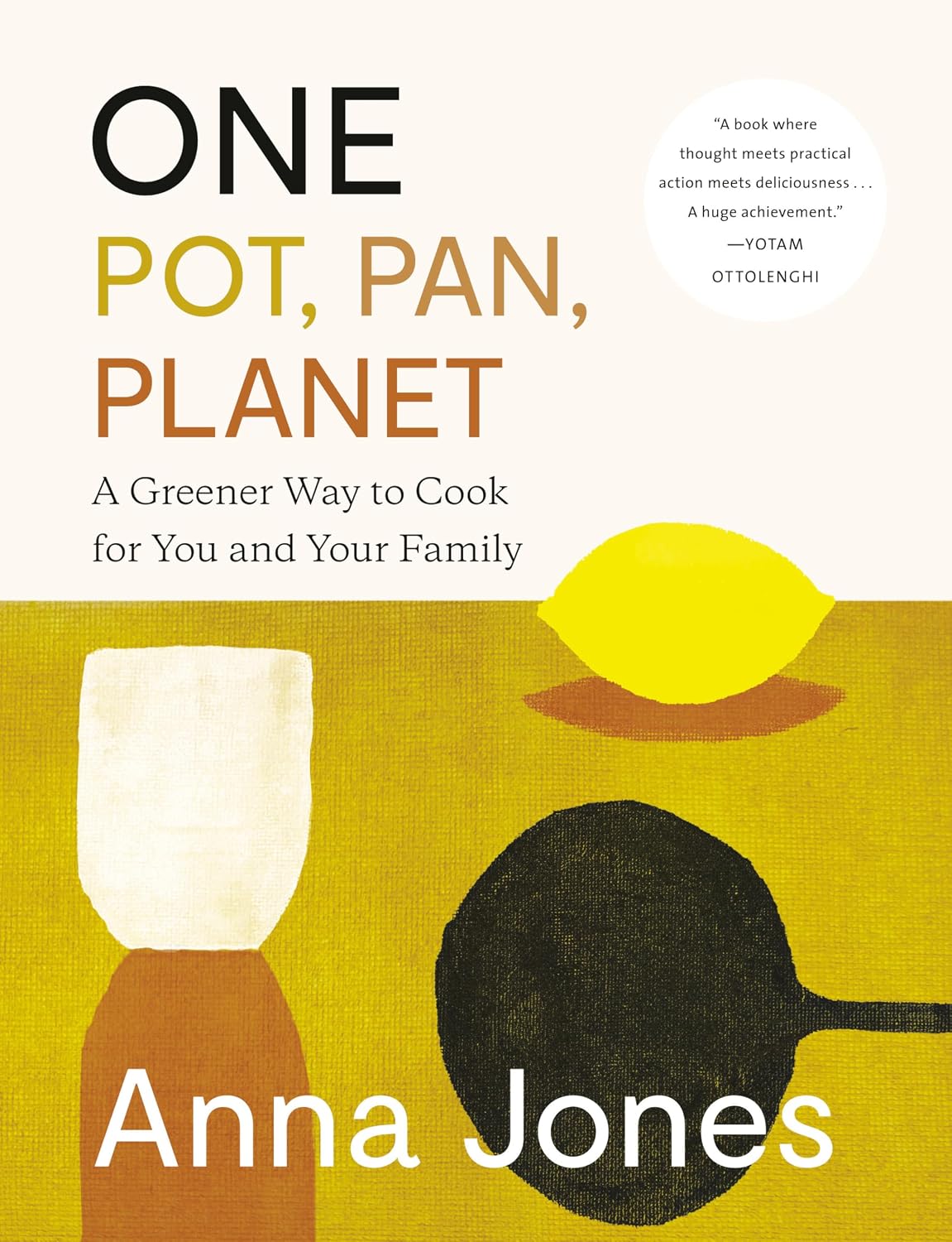 Uno: Olla, sartén, planeta: una forma más ecológica de cocinar para ti y tu familia